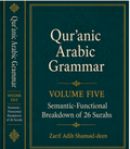 Quranic Arabic Gramar Volume Five